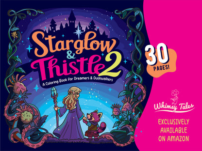 Starglow & Thistle 2 - A Coloring Book for Dreamers & Duskwalkers