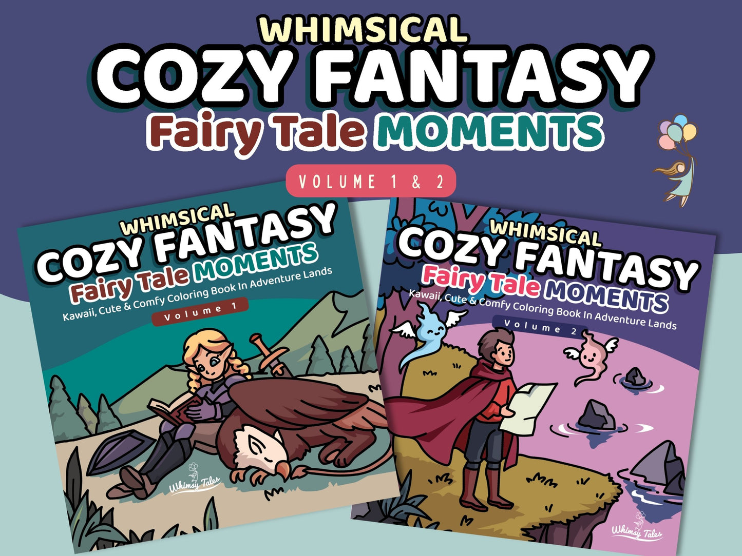 Whimsical Cozy Fantasy - Fairy Tale Moments Coloring Book Series